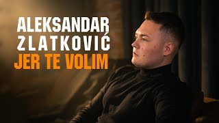 Aleksandar Zlatkovic - Jer te volim (Cover)