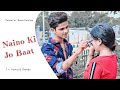 Naino Ki Jo Baat Naina Jaane Hai | School Love Story | female version | Ft. Yuvraj & Chanda