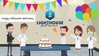 Happy Birthday Lighthouse Lab Services!