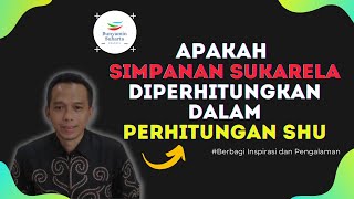 Apakah Simpanan Sukarela Diperhitungkan Dalam Pembagian SHU ?