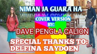 IBALOI SONG   NIMAN JA GUARA HA COVER VERSION BY: DAVE PENGLA CALION WITH LYRICS