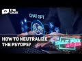 ChatGPT: How To Neutralize the PSYOPS?