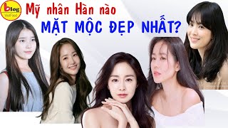 12 Mỹ nhân Hàn Quốc sở hữu mặt mộc đẹp miễn chê