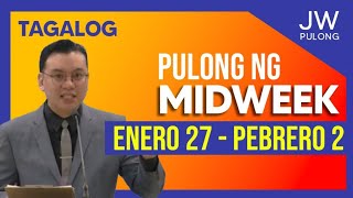 MIDWEEK Meeting TAGALOG 📍Enero 27-2 Pebrero 2025📍