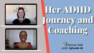 Her (Summer's) ADHD Journey and Coaching | ADHD Adult | ADHD Parenting