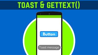 26. WHAT IS A TOAST AND GETTEXT() | DETAIL EXPLANATION | ANDROID APP DEVELOPMENT