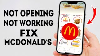 How To Fix McDonald’s Not Opening/Not Working on iPhone/iPad - Full Guide