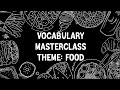 Vocabulary Masterclass | Episode 5 | Food | Brainy Brats