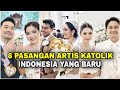 8 PASANGAN ARTIS KATOLIK Indonesia yang BARU. 3 diantaranya MASUK Katolik?