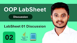 OOP LabSheet Discussion | LabSheet 01 Discussion | Tutorial 02