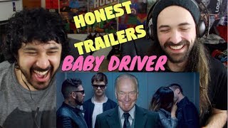HONEST TRAILERS - BABY DRIVER REACTION!!!