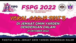 FSPG 2022 - Vokal Group Seri B