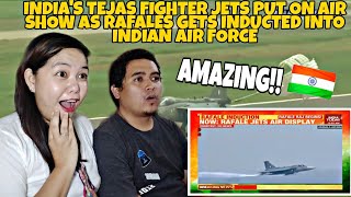 INDIA'S TEJAS FIGHTER JETS PUT ON AIR SHOW AS RAFALES GET INDUCTED INTO INDIAN AIR FORCE | REACTION!