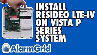 Installing the Resideo LTE-IV On A VISTA P-Series System