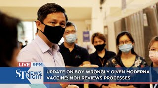 Update on boy wrongly given Moderna vaccine; MOH reviews processes | ST NEWS NIGHT