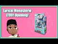 Lyrical Monasterio LTD01 Trial Deck Opening!