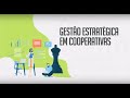 Gestão estratégica em cooperativismo aula - 02