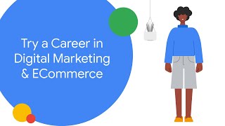 Try a Career in Digital Marketing & E-commerce | Grow with Google
