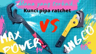 kunci pipa ratchet maxpower vs ingco mana yang terbaik..!!