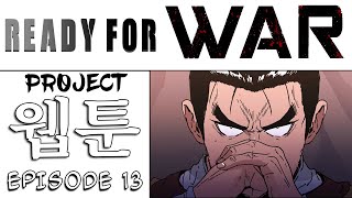 Project: W.E.B.T.O.O.N. Podcast - Episode 13 - Ready For WAR