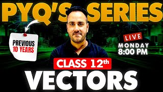 Class 12th Maths Vector Live PYQs Series with Ushank Sir | Previous 10 Years | Boards 2024-25