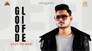 New Punjabi Song - (GOOD LIFE) | Deep Patwari | Virdi Saab | Latest Punjabi Song @kokahillstudio1887