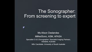 The Sonographer - screening and the transition to expert by Ali Deslandes