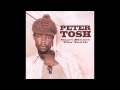 Peter Tosh - Can't Blame The Youth (1969-1972) [Full album]