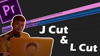 J Cut & L Cut In Editing EXPLAINED | In Adobe Premiere Pro