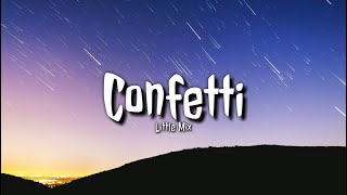 Confetti - "Little Mix" (Lyrics)
