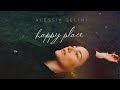 Happy Place - Alessia Selini (Lyric Video)