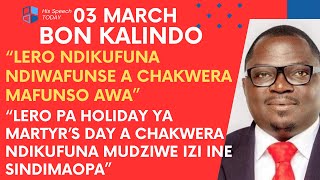 BON KALINDO LERO PA 3 MARCH AKUTI WABWERA NDI MAFUNSO AWA AKUFUAN CHAKWERA AMUYANKHE