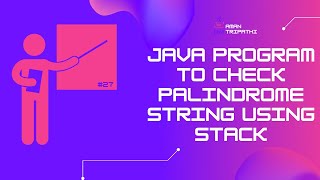 java program to check palindrome string using Stack | palindrome String using java