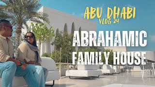 Abrahamic Family House @abudhabi | Expat Diary SL - Vlog 24 🇱🇰 🇦🇪 #abudhabi #dubai #vlog