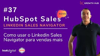 HubSpot CRM - Linkedin Sales Navigator