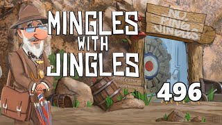 Mingles with Jingles Episode 496