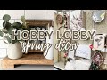 *NEW* HOBBY LOBBY SPRING DECOR 2024 | SHOP WITH ME & HAUL