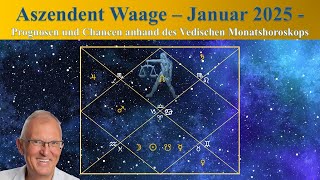 Aszendent Waage - Januar 2025 - Vedisches Monatshoroskop