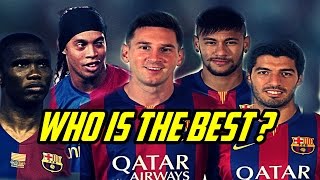 Ronaldinho,Messi,Eto´o VS Neymar,Messi,Suarez - Who is The Best Trio ? MSN,RME | FC Barcelona 1
