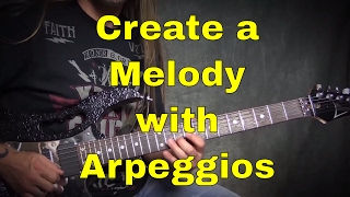 Steve Stine Guitar Lesson - Learn to Create a Melody Using Arpeggios
