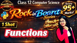 Functions in Python One Shot | CBSE Class 12 Computer Science | Rock in Board Series | Boards 2026