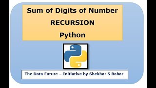 Sum of digits of Number using RECURSION | Python Program