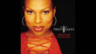 Addictive (Explicit) - Truth Hurts ft.Rakhim & Lata