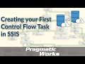 SSIS - Creating your First Control Flow Task