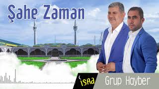 Grup Hayber -  Şahe Zaman / 2018 Yeni Albüm