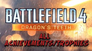 BF4 All Dragons Teeth DLC Achievements/Trophies