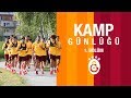 Kamp Günlüğü | 1. Bölüm - Galatasaray