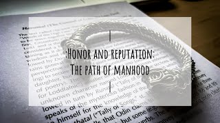 Honor and Reputation: The Path of Manhood