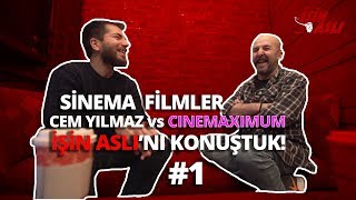 Film - Sinema - Cem Yılmaz vs Cinemaximum | İŞİN ASLI İLE SOHBET #1