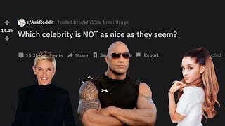 Which celebrity is NOT as nice as they seem? (Reddit Stories r/AskReddit)